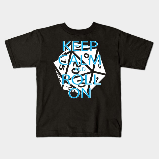 RPG Dice Shirt d20 | Keep Calm Shirt Kids T-Shirt by TeesByJay